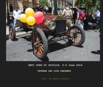 XXVI GIRO DI SICILIA, 2-5 June 2016                                           VETERAN CAR CLUB PANORMUS book cover