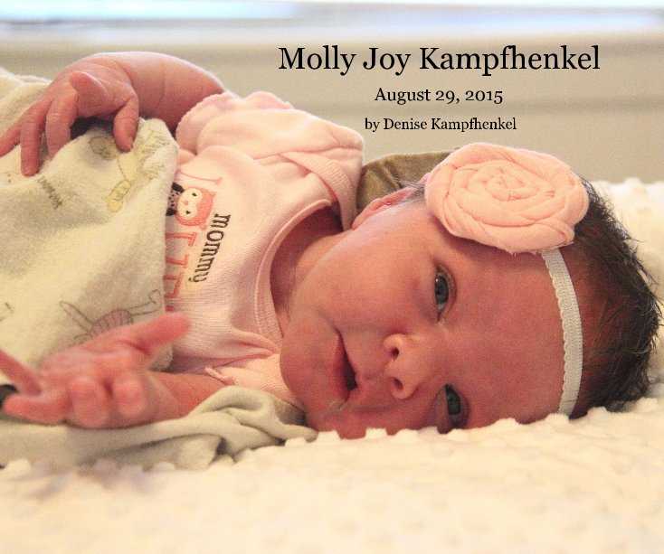 View Molly Joy Kampfhenkel by Denise Kampfhenkel