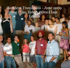 Resident Transitions - June 2009 One Class Enters - One Class Leaves book cover