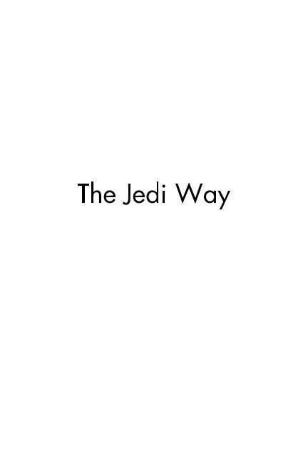 View The Jedi Way by Unknown