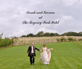 Sarah and Keenan at The Regency Park Hotel book cover