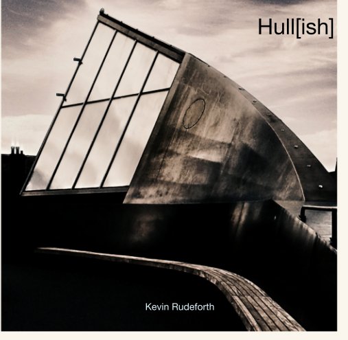 View Hull[ish] by Kevin Rudeforth