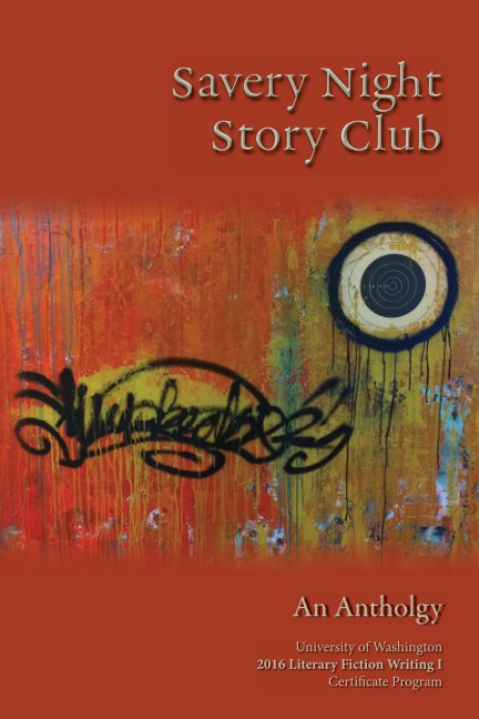 Bekijk Savery Night Story Club op UW 2016 Literary Fiction I Anthology