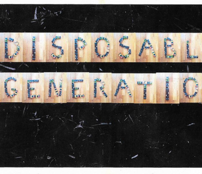 Ver Disposable Generation por JadMagaziner