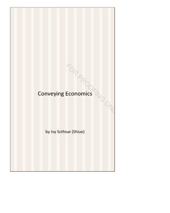 View Conveying Economics by Ivy Scthiue (Shiue)