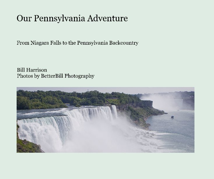 Visualizza Our Pennsylvania Adventure di Bill Harrison Photos by BetterBill Photography