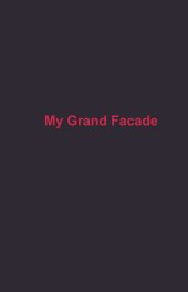 My Grand Facade book cover
