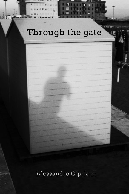 Ver Through the gate por Alessandro Cipriani