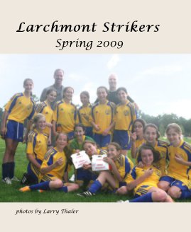 Larchmont Strikers Spring 2009 book cover