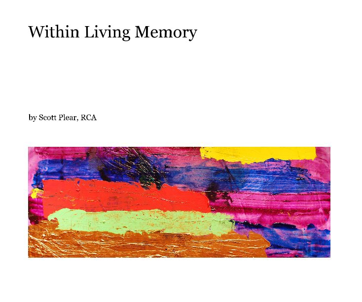 Visualizza Within Living Memory di Scott Plear, RCA