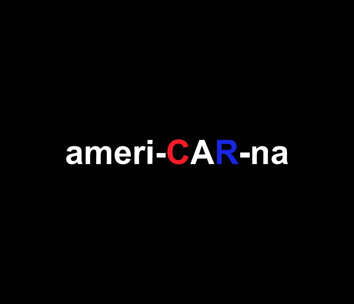 View ameri - CAR - na by Nick Guise-Smith