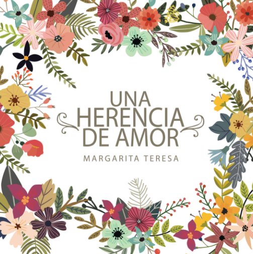 Visualizza Una herencia de amor di Margarita Teresa