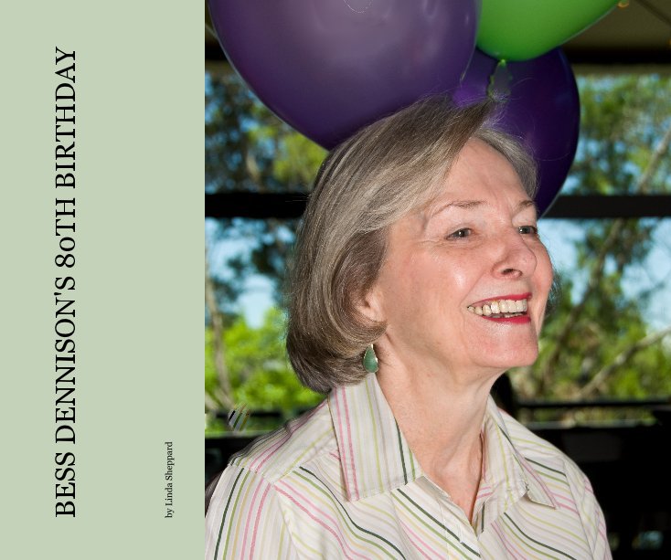 Ver BESS DENNISON'S 80TH BIRTHDAY por Linda Sheppard