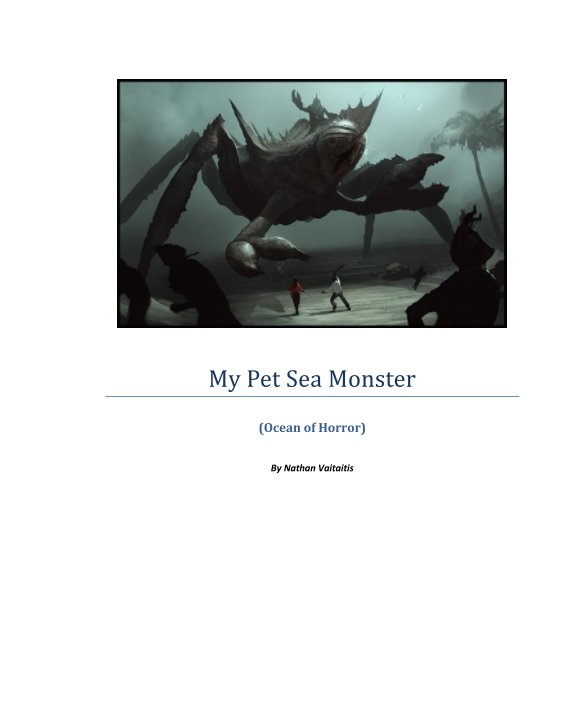 View My Pet Sea Monster by Nathan Vaitaitis