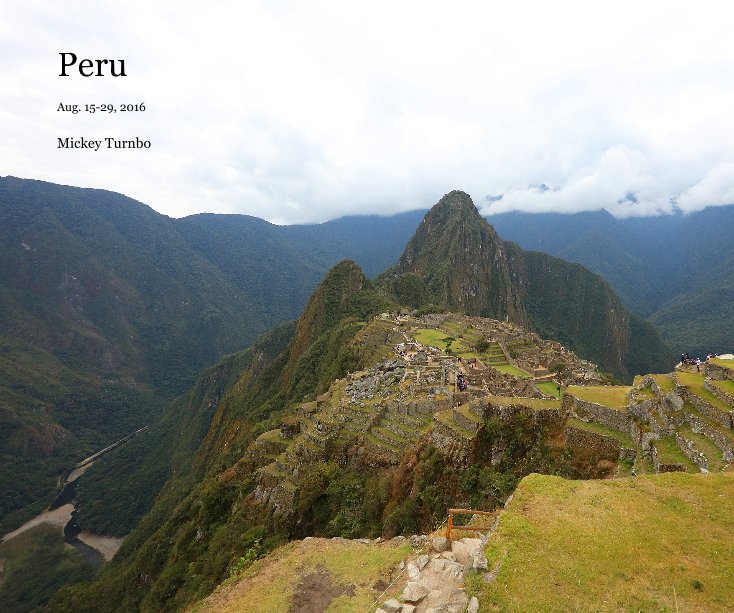 View Peru by Mickey Turnbo
