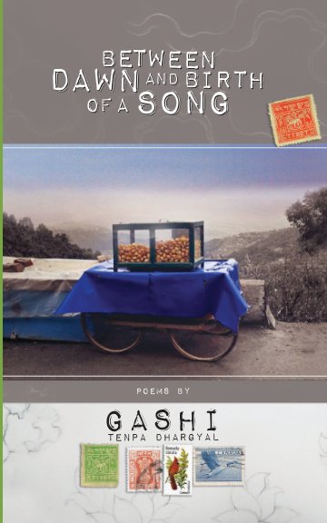 View Between Dawn and Birth of a Song by Tenpa Dhargyal Gashi