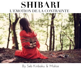 Shibari L'Emotion de la Contrainte book cover