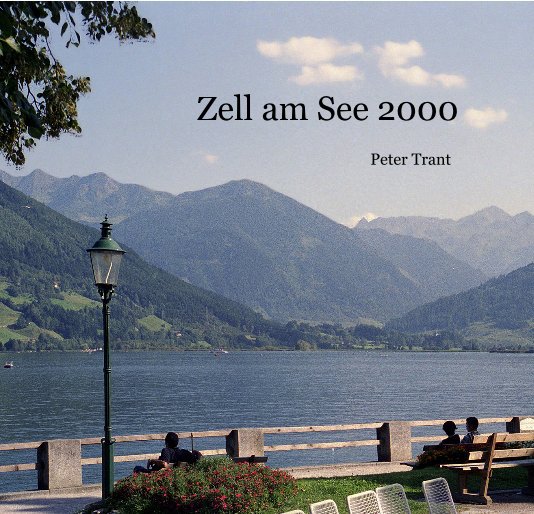 Ver Zell am See 2000 por Peter Trant