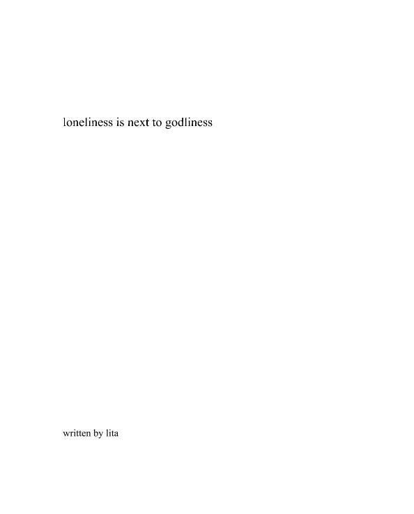 View loneliness is next to godliness by lita