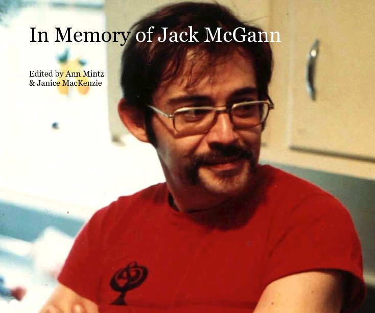 Bekijk In Memory of Jack McGann op Edited by Ann Mintz & Janice MacKenzie