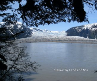 Alaska: By Land and Sea book cover