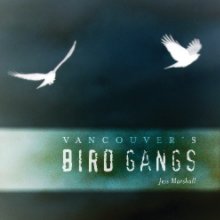 Vancouver's Bird Gangs book cover