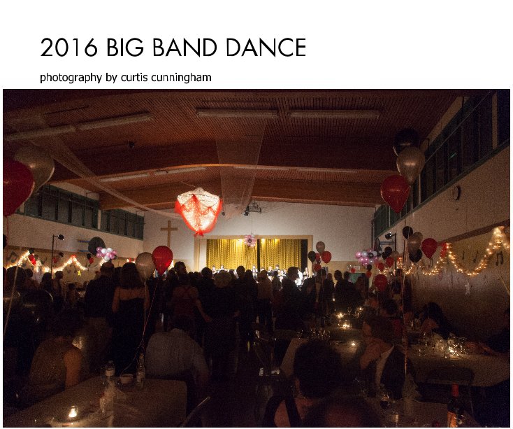 View 2016 BIG BAND DANCE by Curtis Cunningham