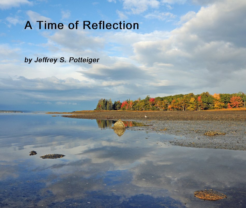 View A Time of Reflection by Jeffrey S. Potteiger