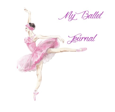 View My Ballet Journal by Maddie