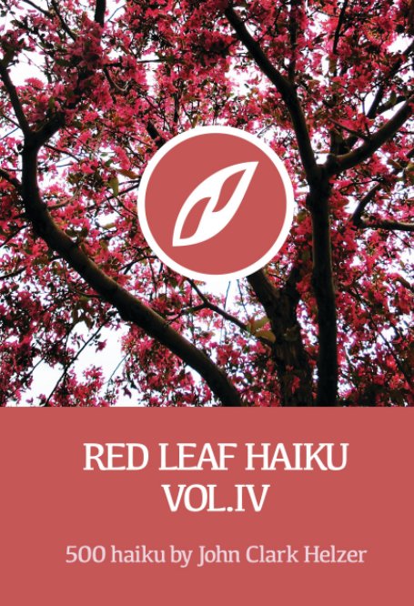 View Red Leaf Haiku Vol.4 by John Clark Helzer