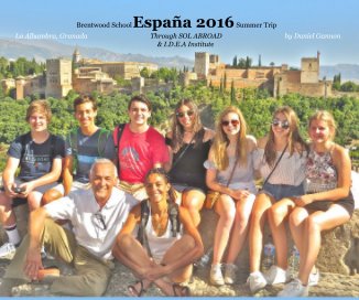 Brentwood School España 2016 Summer Trip book cover