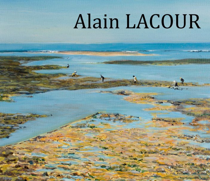 View Alain Lacour by Robineau, Lacour, Blanchard.