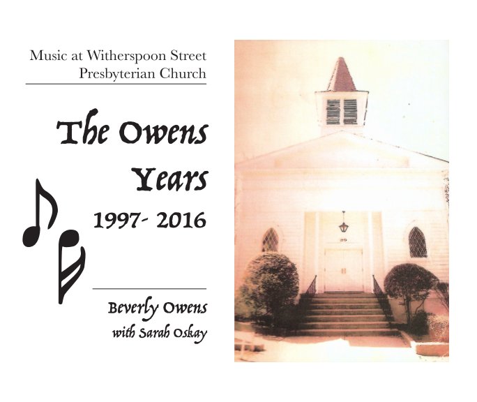 Ver Music at Witherspoon Street Presbyterian Church/ The Owens Years 1997. por Beverly Owens