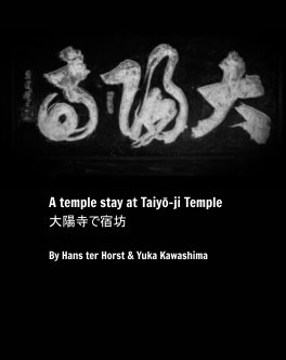 A temple stay at Taiyō-ji Temple 
大陽寺で宿坊 book cover