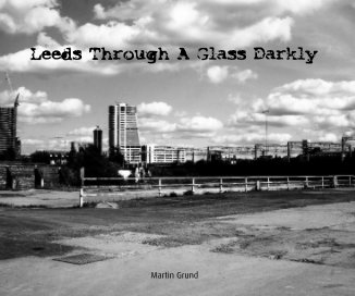 Leeds Through A Glass Darkly book cover