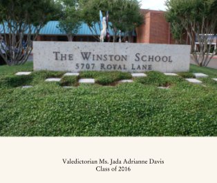 Valedictorian Ms. Jada Adrianne Davis Class of 2016 book cover
