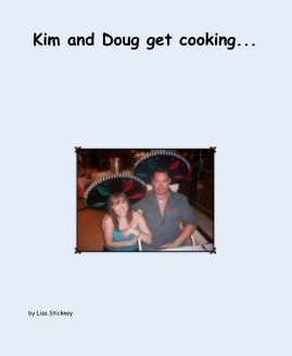 Kim and Doug get cooking... book cover