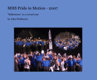 MHS Pride in Motion - 2007 book cover