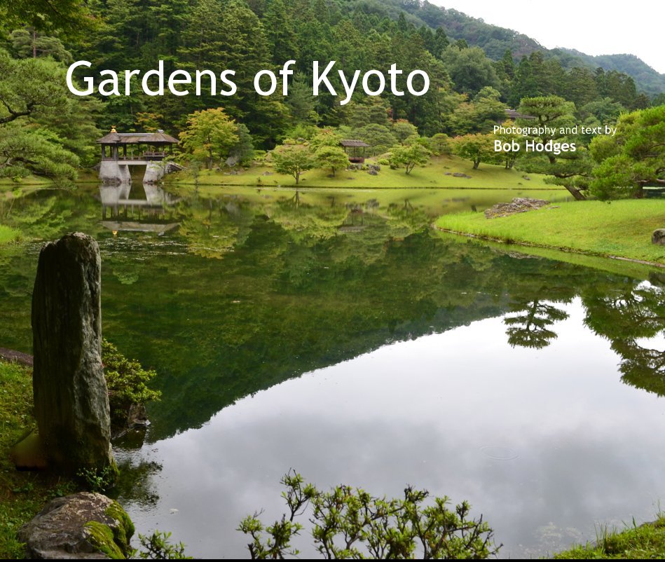 View Gardens of Kyoto by Bob Hodges
