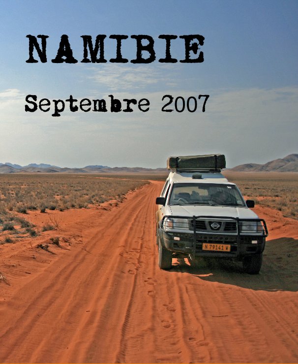 Ver NAMIBIE Septembre 2007 por Loïc Kerleguer