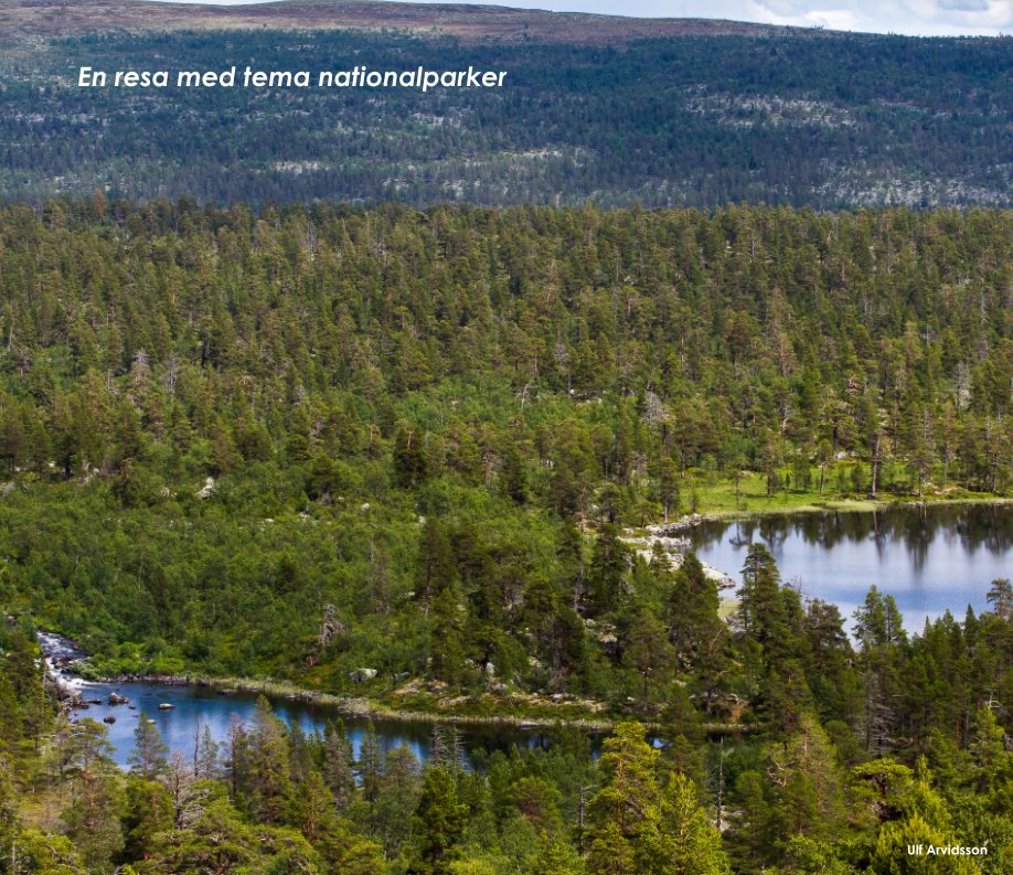 View En resa med tema nationalparker by Ulf Arvidsson