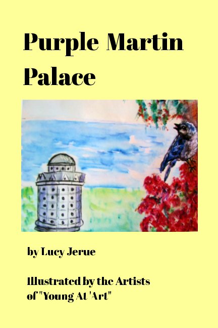 Ver Purple Martin Palace por Lucy Jerue