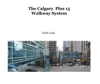 The Calgary Plus 15 Walkway System book cover