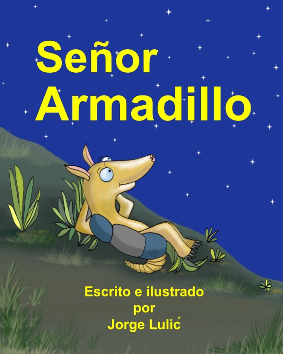 View Señor Armadillo by Jorge Lulić