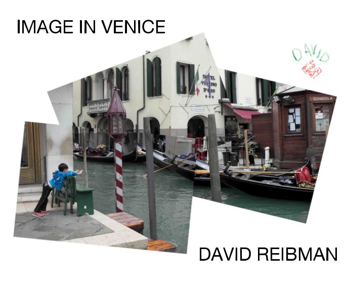View IMAGE-IN VENICE by DAVID REIBMAN