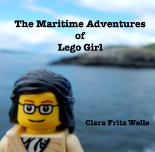 The Maritime Adventures of Lego Girl book cover