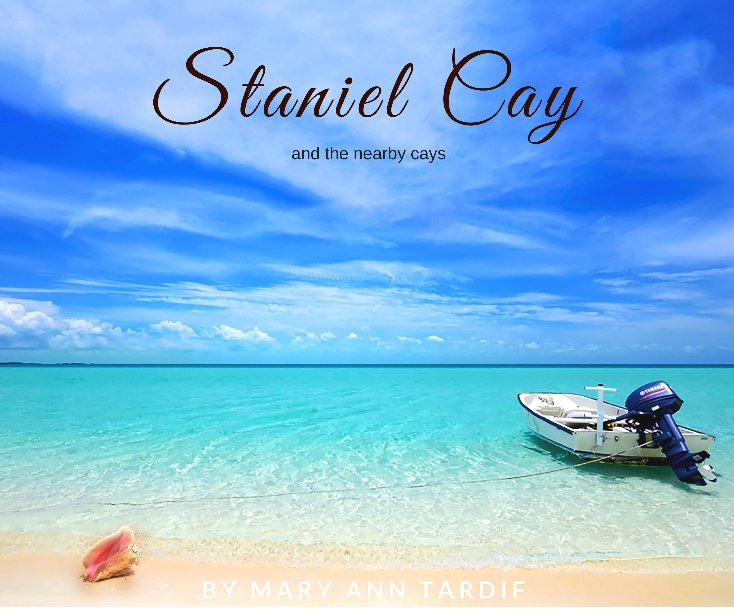 View Staniel Cay by Mary Ann Tardif