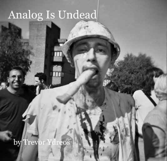 Visualizza Analog Is Undead di Trevor Ydreos