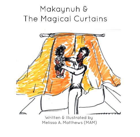 Ver Makaynuh & The Magical Curtains por Melissa A Matthews