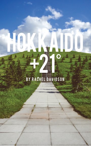 View Hokkaido +21º by Rachel Davidson